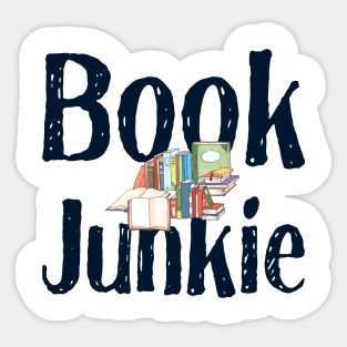 I'm a Book Junkie, Addicted to Reading Sticker